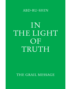 In the Light of Truth – The Grail Message, Volume 3 (Clothbound) 