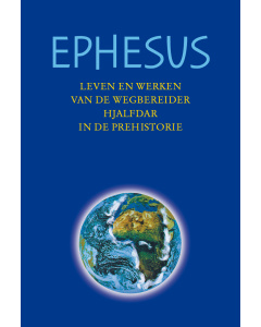 Ephesus - Leven en werken van de wegbereider Hjalfdar in de prehistorie (eBook)