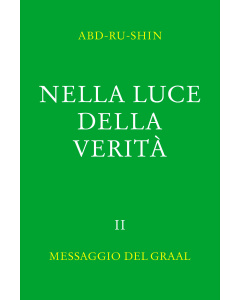 Nella Luce della Verità – Messaggio del Gral, Volume 2 (eBook)