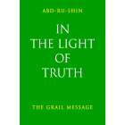 In the Light of Truth: The Grail Message, Composite Edition (eBook)