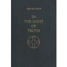 In the Light of Truth – The Grail Message, 3 Volume Composite Edition (Leatherbound) 