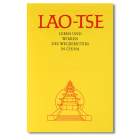 Lao-Tse  - Leben und Wirken des Wegbereiters in China